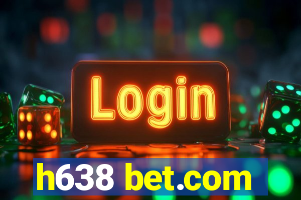 h638 bet.com